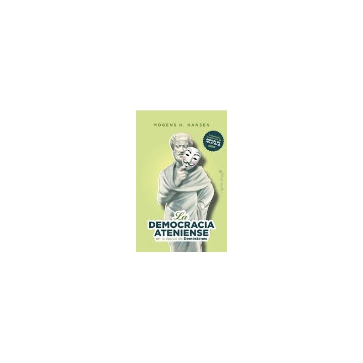 LA DEMOCRACIA ATENIENSE EN LA EPOCA DE DEMOSTENES